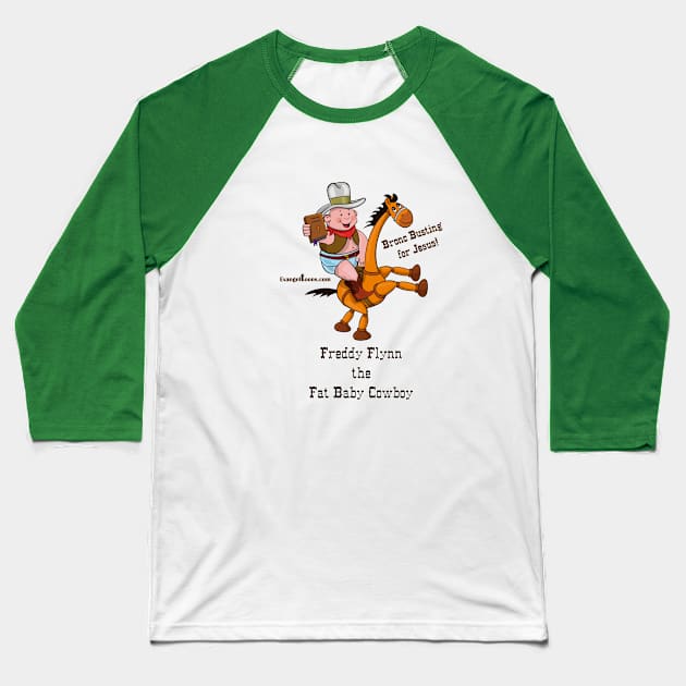 Fat Baby Cowboy Bronc Busting for Jesus! Baseball T-Shirt by Evangeltoons